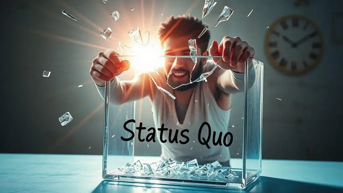 A ilusão do status quo: superar crenças limitantes