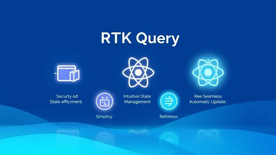 Vantagens do uso de RTK Query